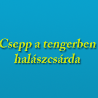 Csepp a Tengerben Halászcsárda