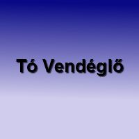 Tó Vendéglő