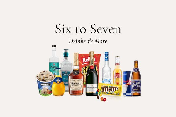 6 to 7 Drinks and More