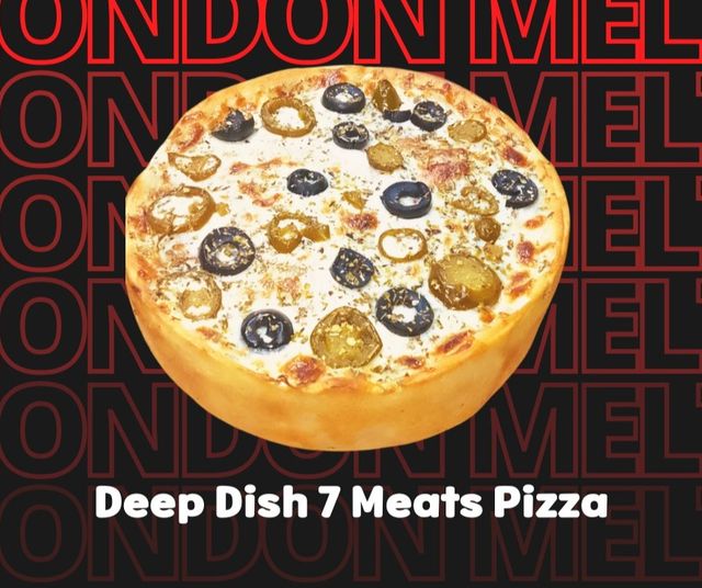 Deep Dish 7 Meats – London Melt Lahore