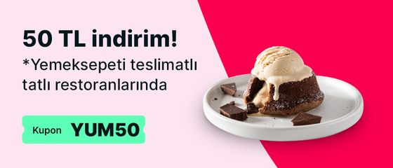 Yemeksepeti teslimatlı tatlı restoranlarında 50TL indirim!