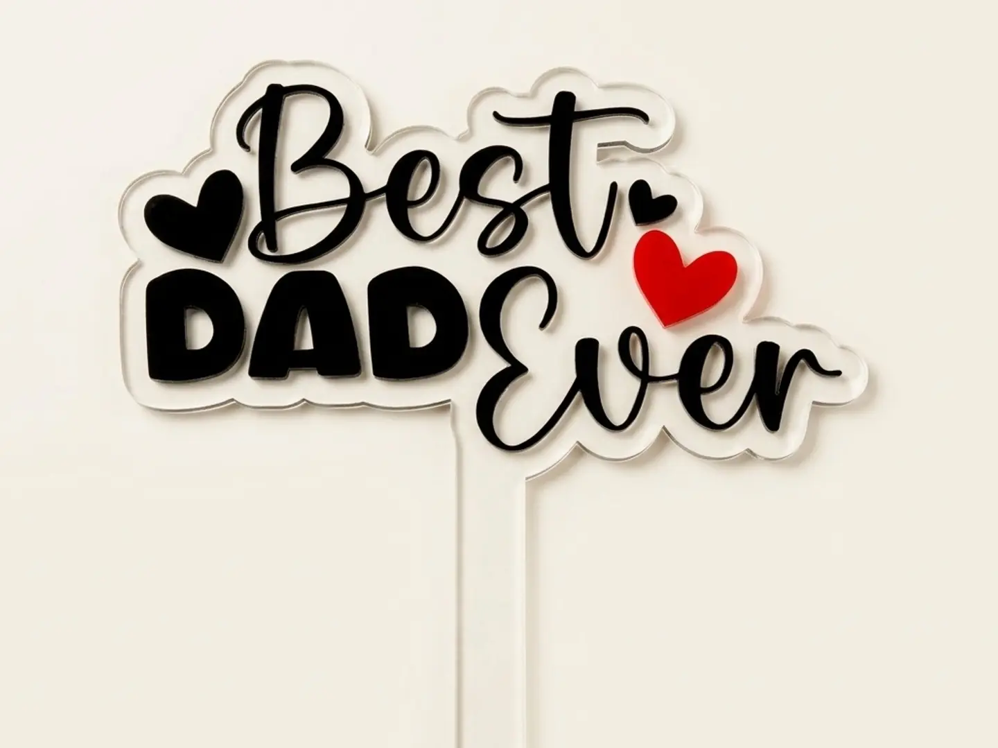 Add Acrylic Best Dad Ever