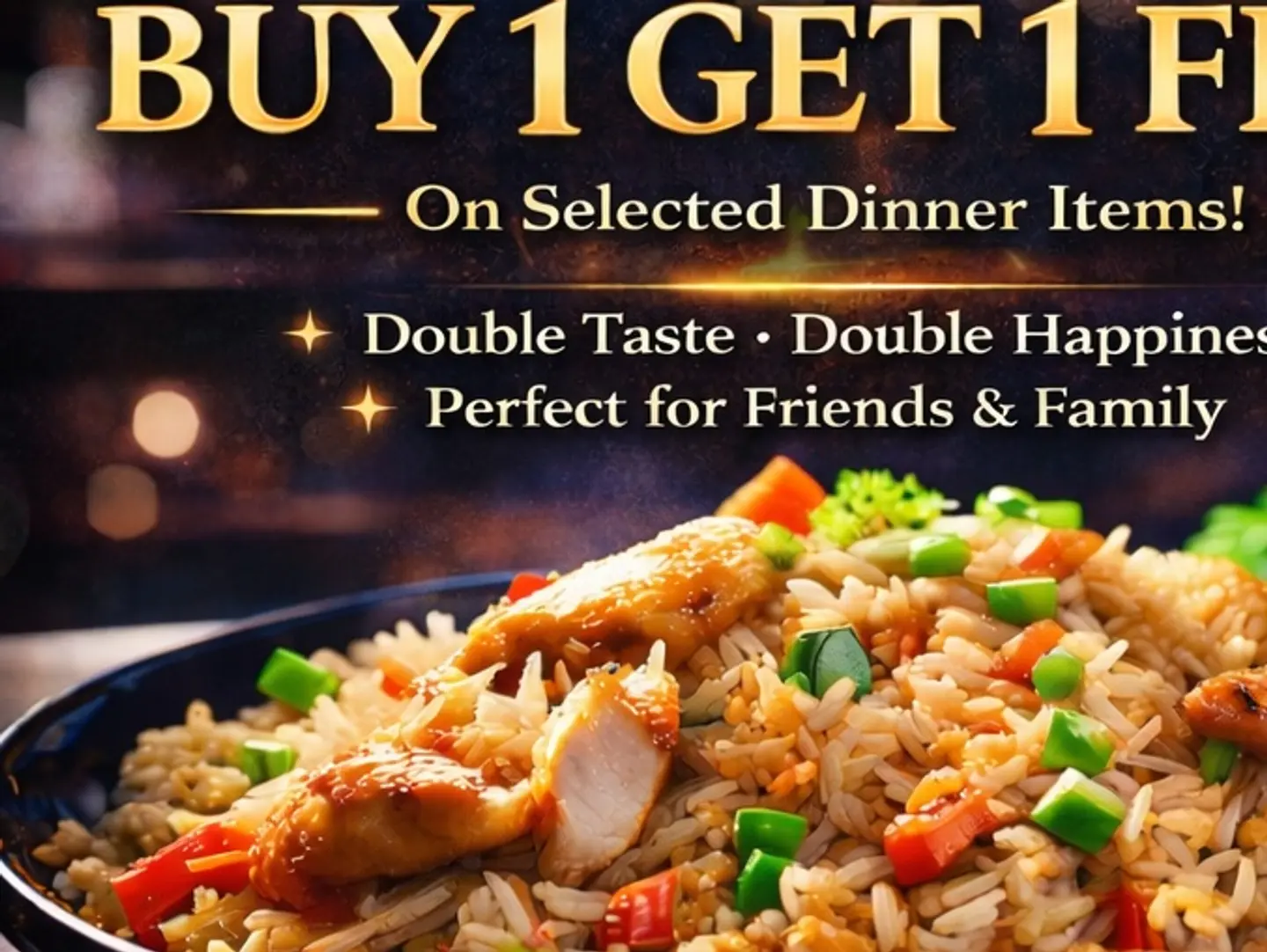 1+1 Free Chicken Fried Rice Today Only