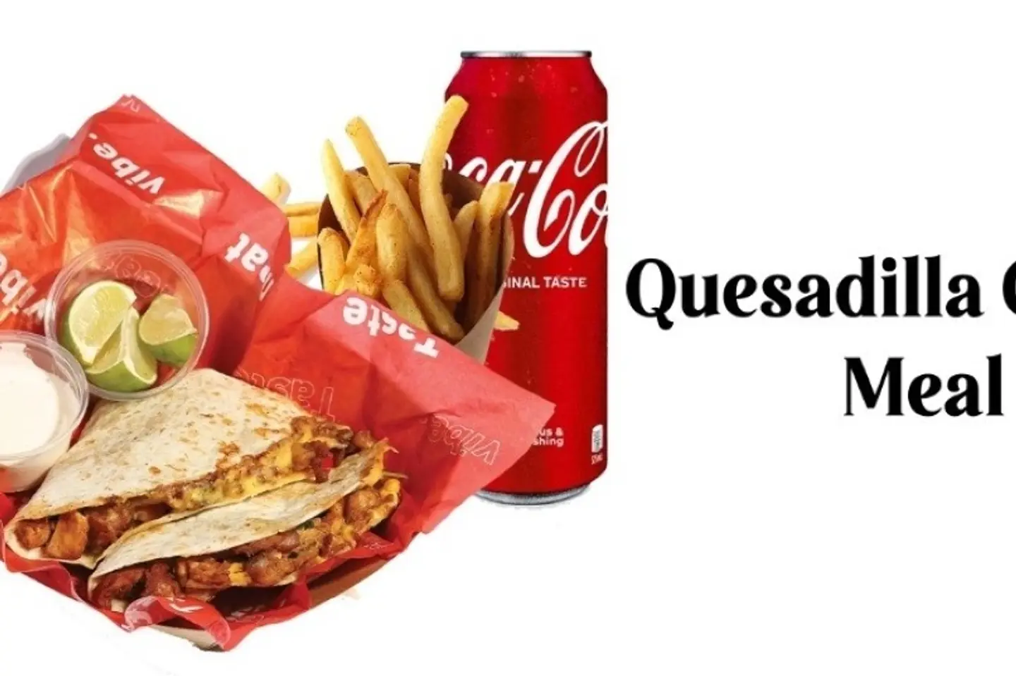 Quesadilla Chicken Meal