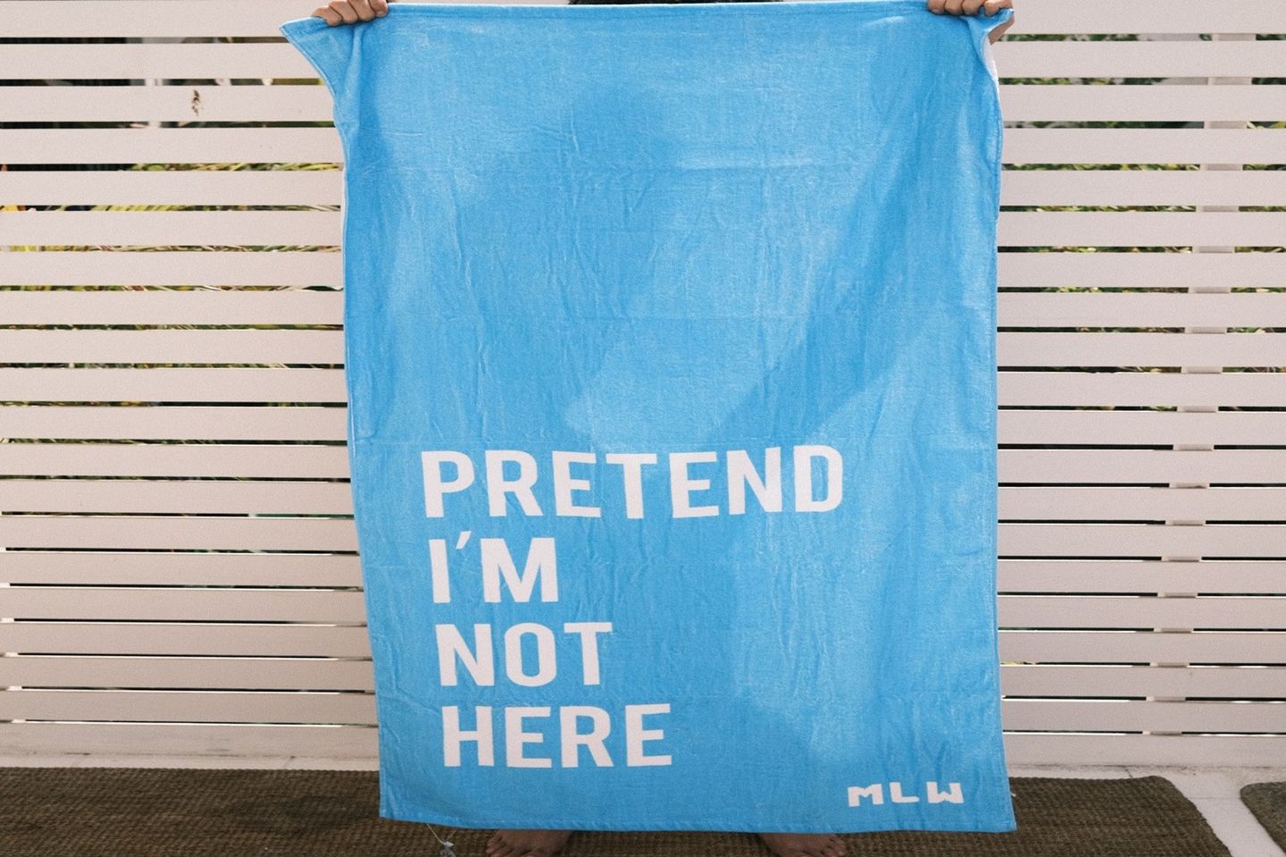 Pretend I’m Not Here Towel