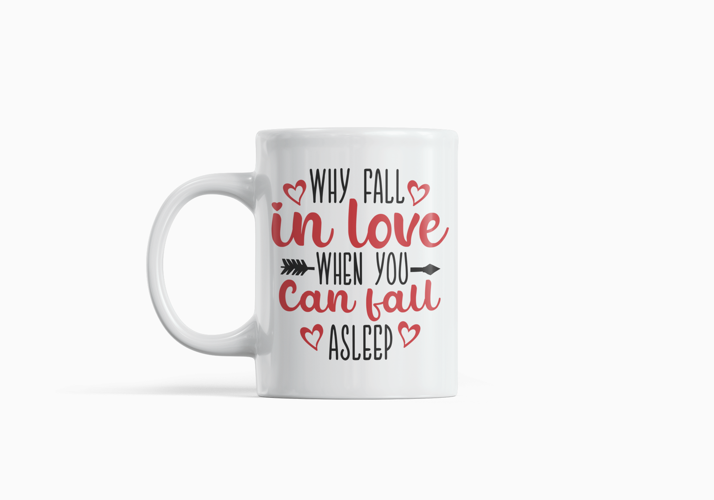 Why Fall In Love When You Can Fall A Sleep