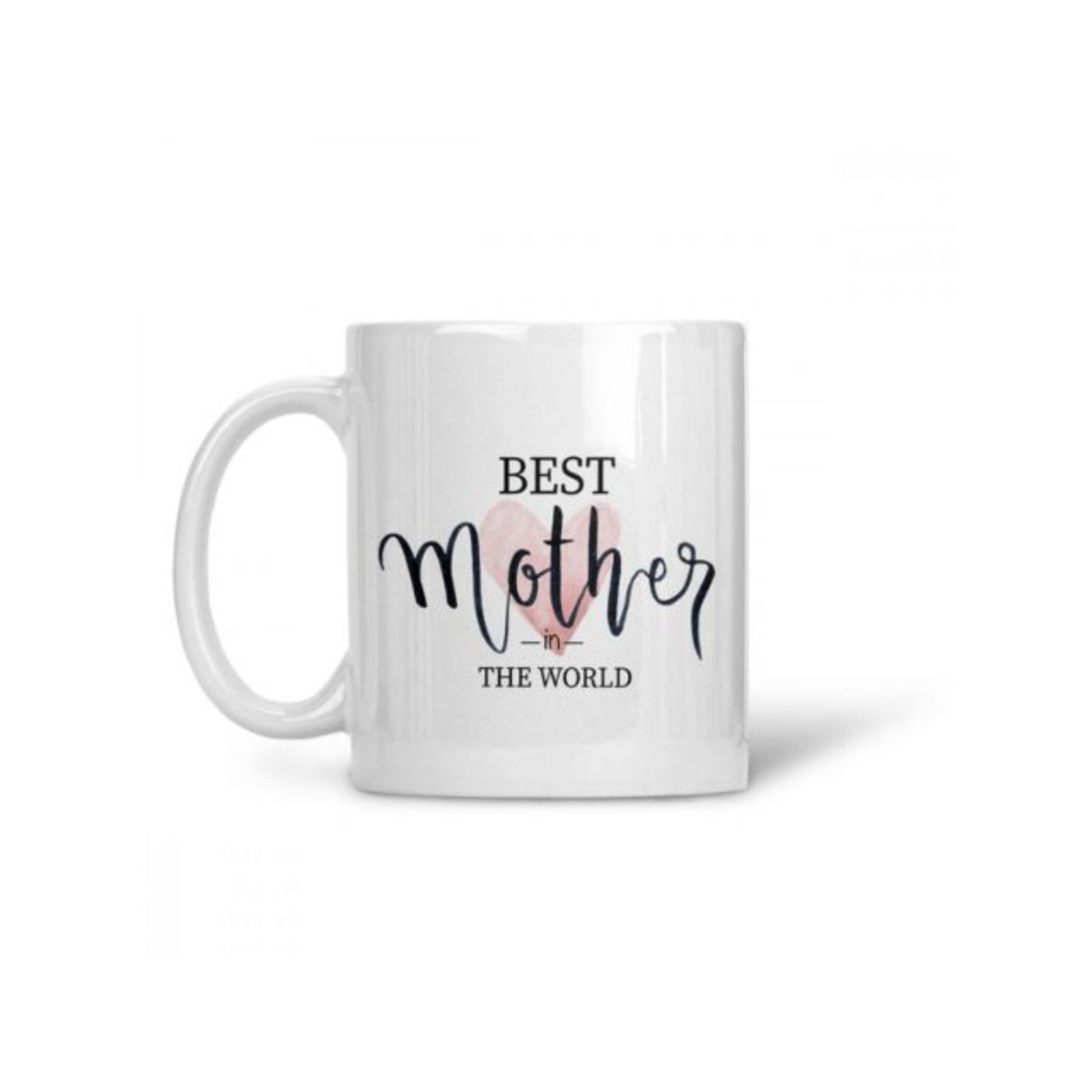 The Best Mother In The World Mug With A Heart Design