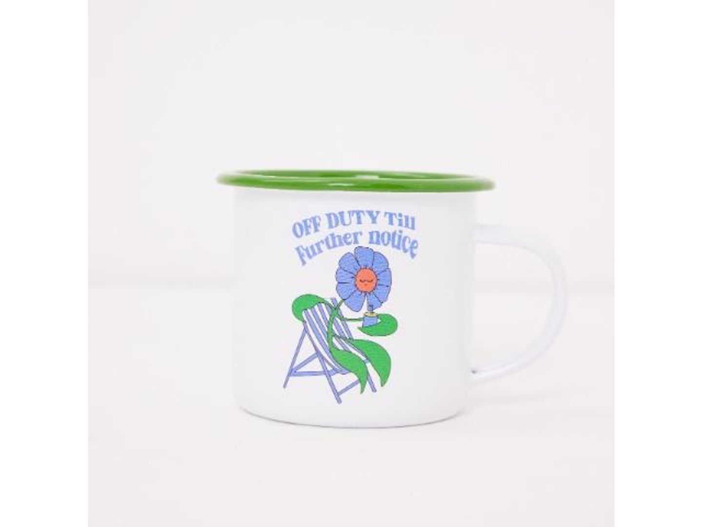 Off Duty Till Further Notice Cup