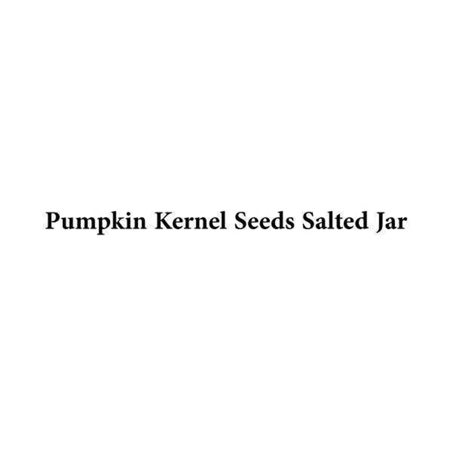 Pumpkin Kernel Seeds Salted Jar