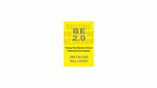 BE 2.0 (Beyond Entrepreneurship 2.0): Turning Your Business into an  Enduring Great Company: Collins, Jim, Lazier, William: 9780399564239:  : Books