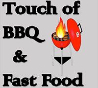 Touch of BBQ and Fast Food
