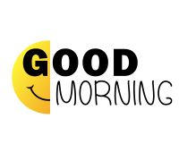 Good Morning