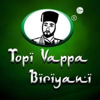 Topi Vappa Biriyani Restaurant