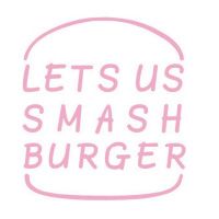 Lets us Smash Burger