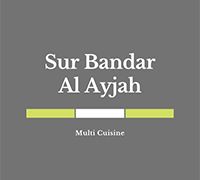 Sur Bandar Ayjah Multi Cuisine Restaurant